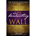 The Handwriting on the Wall: Secrets from the Prophecies of Daniel