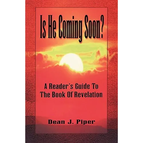 Is He Coming Soon?