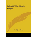 Tales Of The Chuck Wagon