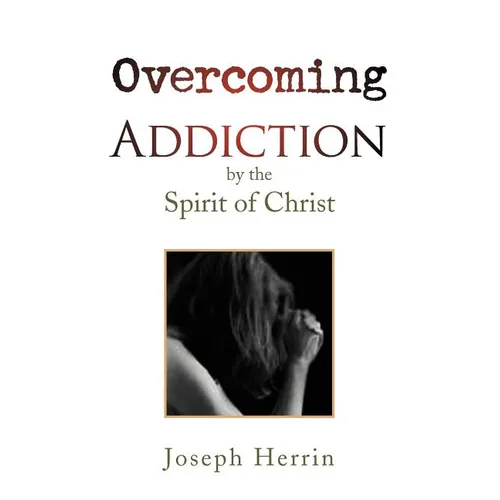 Overcoming Addiction