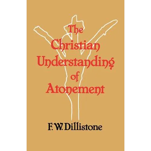 The Christian Understanding of the Atonement