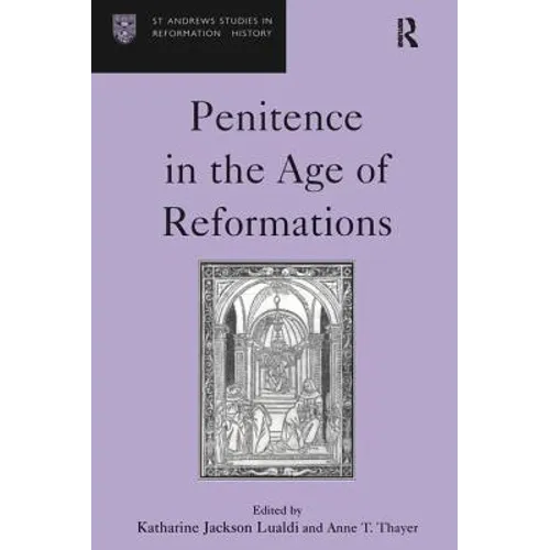Penitence in the Age of Reformations