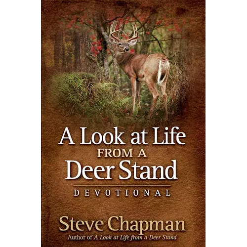A Look at Life from a Deer Stand Devotional