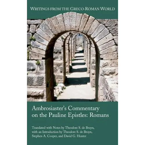 Ambrosiaster's Commentary on the Pauline Epistles: Romans