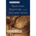 Tradition, Scripture, and Interpretation: A Sourcebook of the Ancient Church
