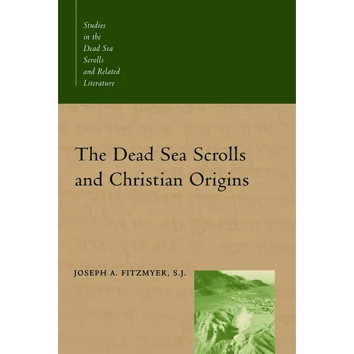 The Dead Sea Scrolls and Christian Origins