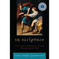 In Scripture: The First Stories of Jewish Sexual Identities