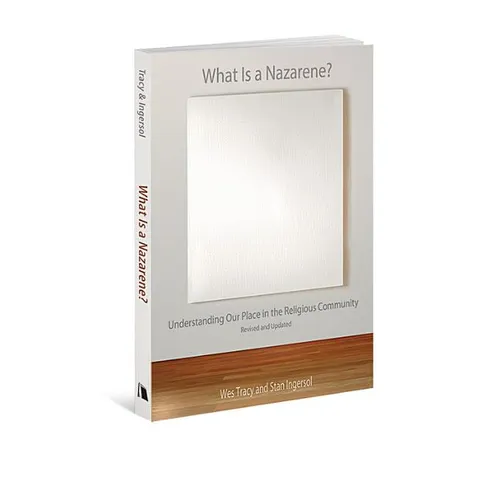 What Is a Nazarene?: Understanding Our Place in the Religious Community