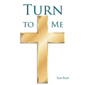 Turn To Me