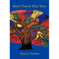 Don't Touch That Tree