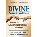 Divine Conversations: The Art of Meaningful Dialogue with God