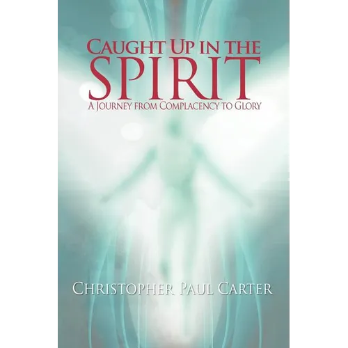 Caught Up in the Spirit