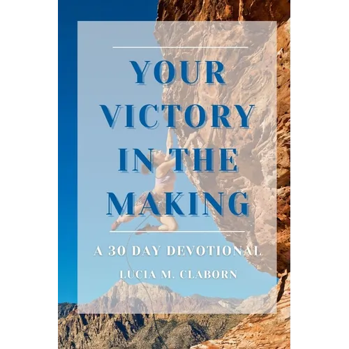 Your Victory in the Making
