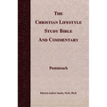 The Christian Lifestyle Study Bible and Commentary