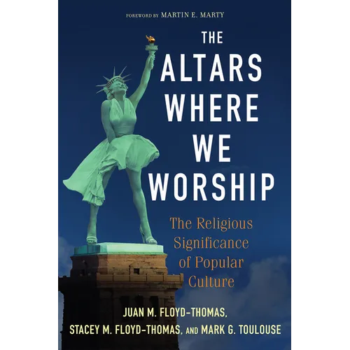 The Altars Where We Worship