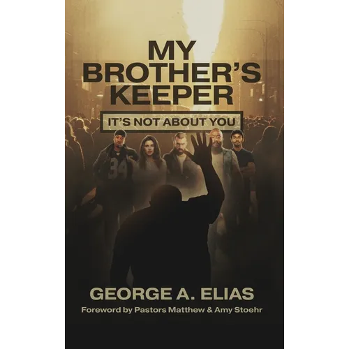 My Brother's Keeper: It's not about you