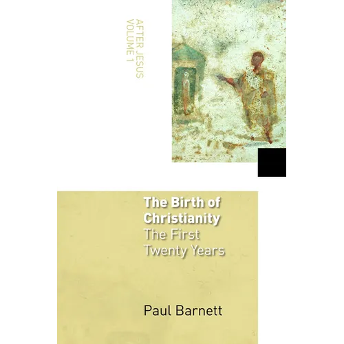 The Birth of Christianity: The First Twenty Years