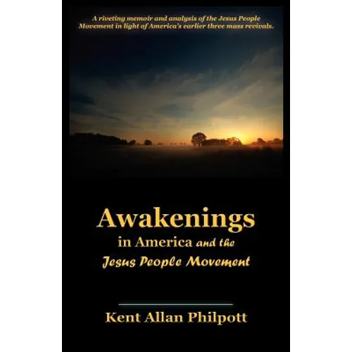 Awakenings in America and the Jesus People Movement