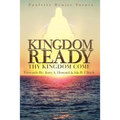 Kingdom Ready: Thy Kingdom Come
