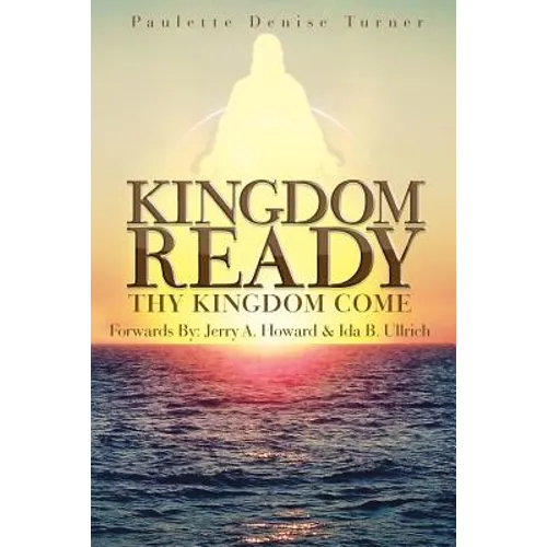 Kingdom Ready: Thy Kingdom Come