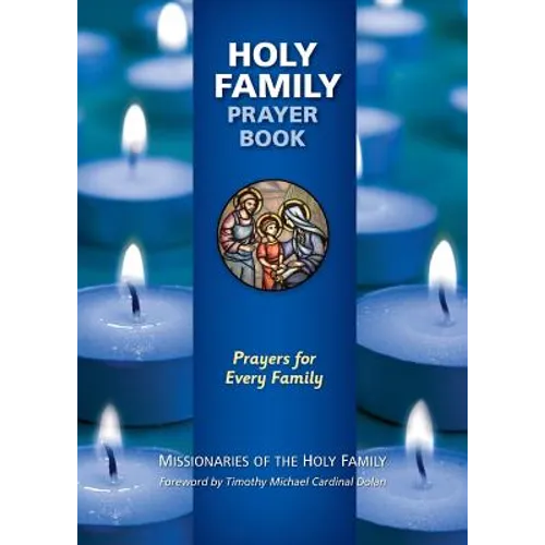Holy Family Prayer Book: Prayers for Every Family