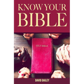 Know Your Bible: A Quick Guide on All Books Explained