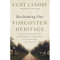 The Reclaiming Our Forgotten Heritage: How Understanding the Jewish Roots of Christianity Can Transform Your Faith
