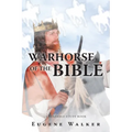Warhorse of the Bible