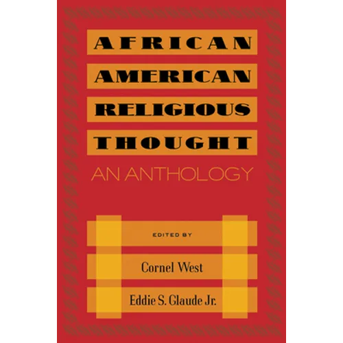 African American Religious Thought: An Anthology