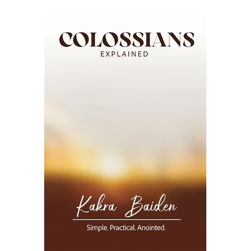 Colossians Explained