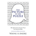 The Picture in the Puzzle: This Information Scientist Trusts the God of the Bible