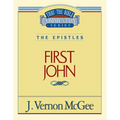 Thru the Bible Vol. 56: The Epistles (1 John): 56