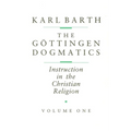 The Göttingen Dogmatics: Instruction in the Christian Religion