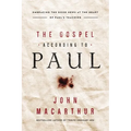 The Gospel According to Paul: Embracing the Good News at the Heart of Paul's Teachings