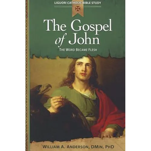 The Gospel of John: The Word Became Flesh