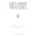 God's Hidden Treasures: All Wisdom and Knowledge