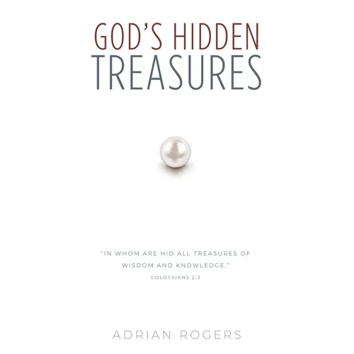 God's Hidden Treasures: All Wisdom and Knowledge