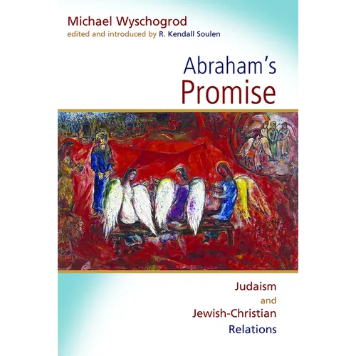 Abraham's Promise: Judaism and Jewish-Christian Relations