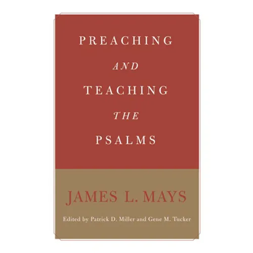 Preaching and Teaching the Psalms