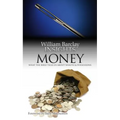 Money: What the Bible Tells Us about Wealth and Possessions