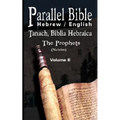 Parallel Tanakh Volume 2: The Prophets-PR-FL/OE
