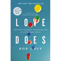 Love Does: Discover a Secretly Incredible Life in an Ordinary World - The Perfect Christian Graduation Gift to Celebrate Your Grad