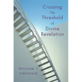 Crossing the Threshold of Divine Revelation