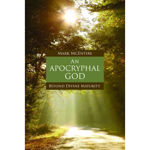 An Apocryphal God: Beyond Divine Maturity