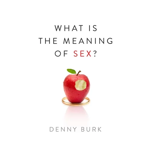 What Is the Meaning of Sex?