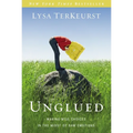 Unglued: Making Wise Choices in the Midst of Raw Emotions