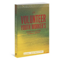 A Volunteer Youth Worker's Guide to Leading a Small Group