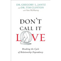 Don't Call It Love: Breaking the Cycle of Relationship Dependency
