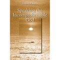 Speaking the Incomprehensible God