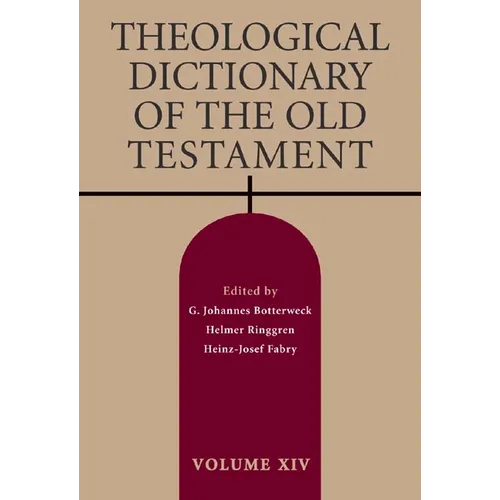 Theological Dictionary of the Old Testament, Volume XIV
